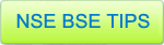NSE BSE Tips
